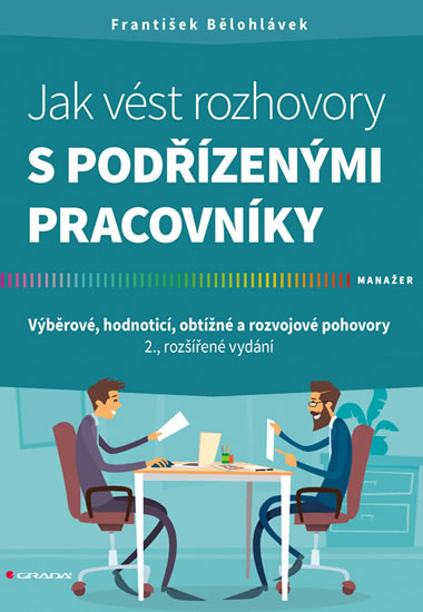 Jak vést rozhovory s podřízenými pracovníky - Výběrové