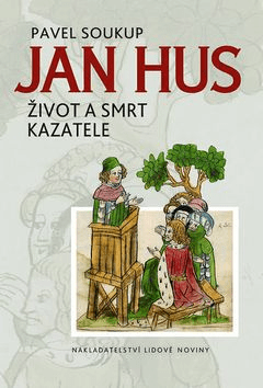 Jan Hus - Pavel Soukup - 15x21 cm