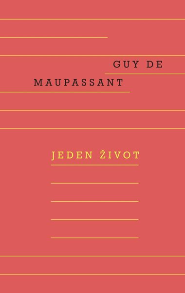 Jeden život - de Maupassant Guy