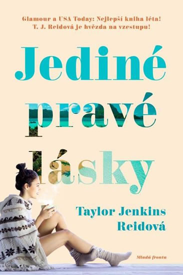 Jediné pravé lásky - Jenkins Reidová Taylor