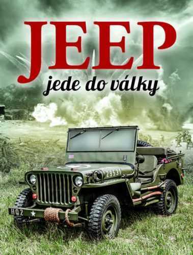 Jeep jede do války - Fowler William