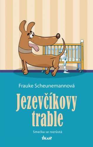 Jezevčíkovy trable - Scheunemannová Frauke