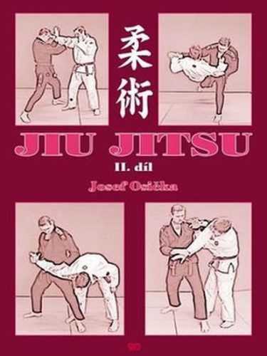 Jiu Jitsu II. díl - Osička Josef