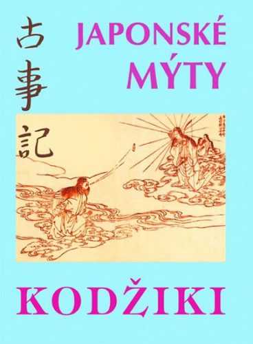 KODŽIKI - Japonské mýty - neuveden