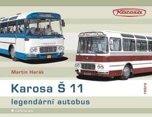 Karosa Š 11 - legendární autobus - Harák Martin