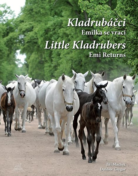 Kladrubáčci - Emilka se vrací / Little Kladrubers Emi Returns - Gregor Dalibor