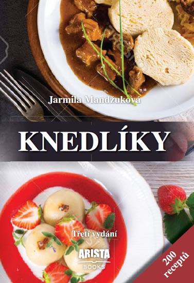 Knedlíky - 200 receptů - Mandžuková Jarmila