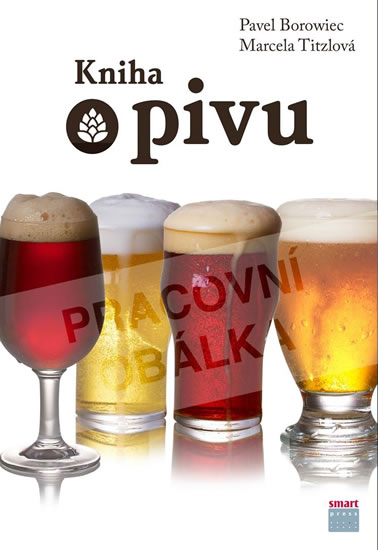 Kniha o pivu - Jak pivo poznávat