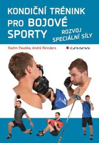 Kondiční trénink pro bojové sporty - Rozvoj speciální síly - Pavelka Radim