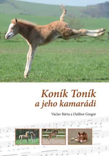 Koník Toník a jeho kamarádi - Bárta Václav