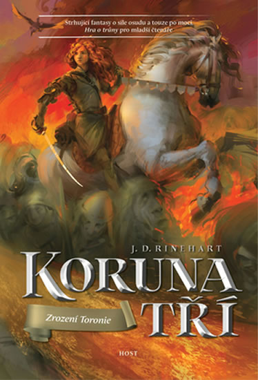 Koruna tří 3 - Zrození Toronie - Rinehart J. D.