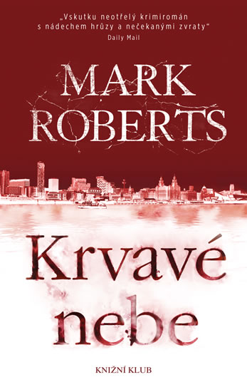 Krvavé nebe - Roberts Mark