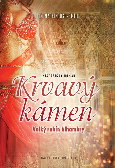 Krvavý kámen - Velký rubín Alhambry - Macintosh Smith Tim