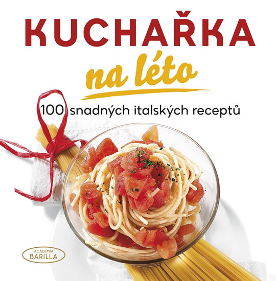 Kuchařka na léto - 100 snadných italských receptů - neuveden