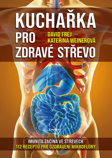 Kuchařka pro zdravé střevo - Frej David