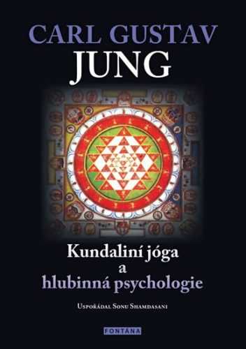 Kundaliní jóga a hlubinná psychologie - Jung Carl Gustav