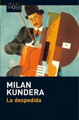 La despedida  - Kundera Milan