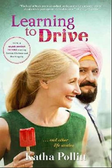 Learning to Drive (Movie Tie-In Edition) - Pollitt Katha