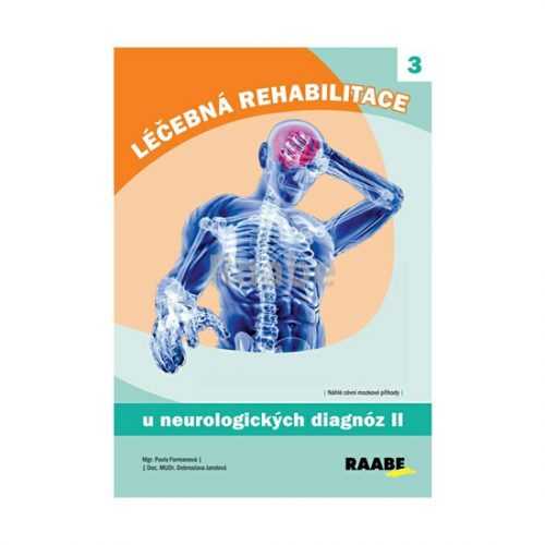 Léčebná rehabilitace u neurologických diagnóz - 2. díl - Formanová Pavla