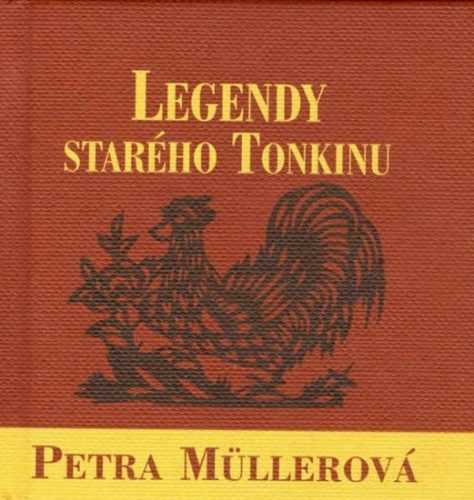 Legendy starého Tonkinu - Müllerová Petra