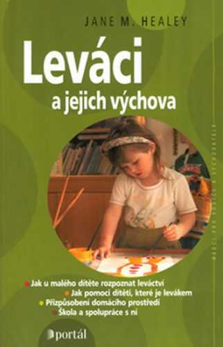 Leváci a jejich výchova - Healey Jane M.