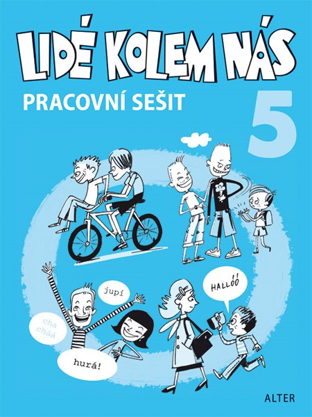 Lidé kolem nás - Pracovní sešit etiky pro 5. ročník