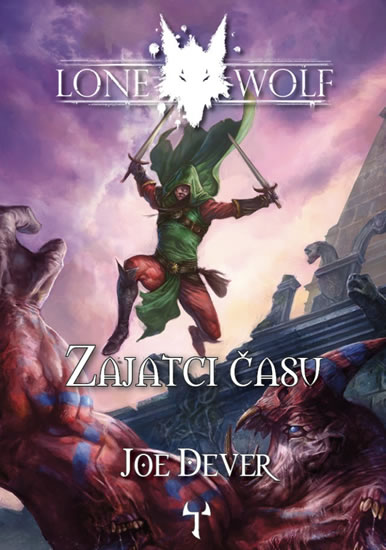 Lone Wolf 11 - Zajatci času (gamebook) - Dever Joe