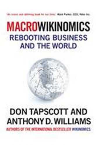 MacroWikinomics : Rebooting Business and the World - Tapscott Don