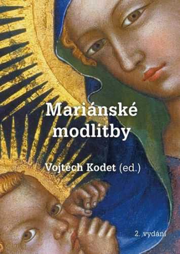 Mariánské modlitby - Kodet Vojtěch