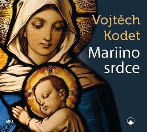 Mariino srdce - CDmp3 - Kodet Vojtěch