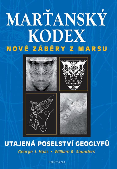 Marťanský kodex - Utajená poselství geoglyfů - Hass George J.