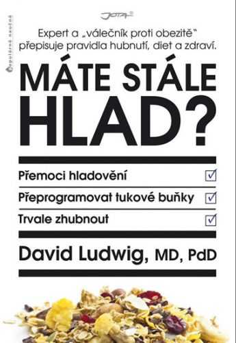 Máte stále hlad? - Expert a „válečník proti obezitě“ přepisuje pravidla hubnutí