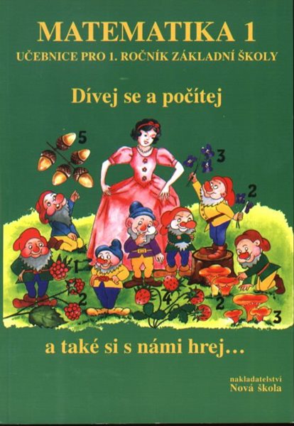 Matematika 1 Dívej se a počítej - učebnice pro 1.r. ZŠ - Rosecká Zdena a kol. učitelů - A5