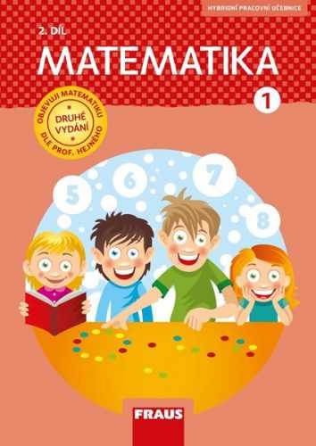 Matematika 1 Hejného metoda - pracovní učebnice 2. díl (nová generace) - Milan Hejný