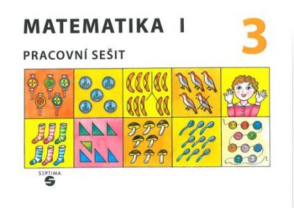 Matematika 1 - Pracovní sešit 3 pro ZŠ speciální - Blažková