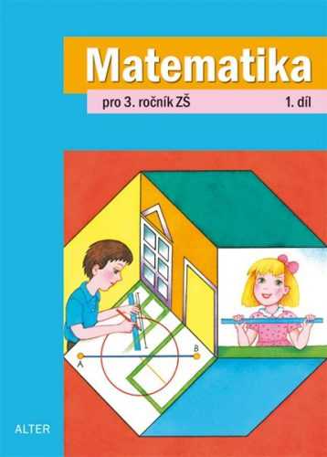 Matematika 3.r. 1.díl - Blažková R.