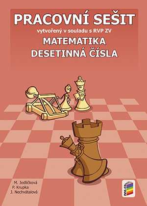 Matematika 6 - Desetinná čísla - pracovní sešit /NOVÁ ŘADA/ - Jedličková M.