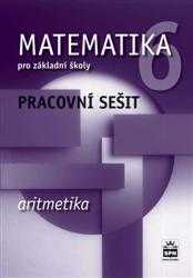 Matematika 6.r. ZŠ - Aritmetika - Pracovní sešit - Boušková J.