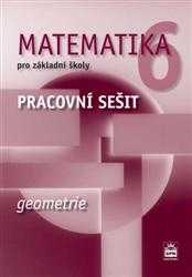 Matematika 6.r. ZŠ - Geometrie - Pracovní sešit - Boušková J.