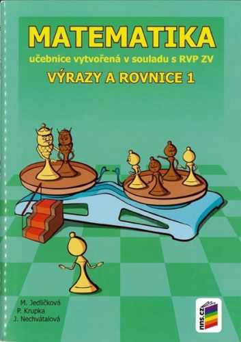 Matematika 8 - Výrazy a rovnice 1 - učebnice - Mgr. Michaela Jedličková