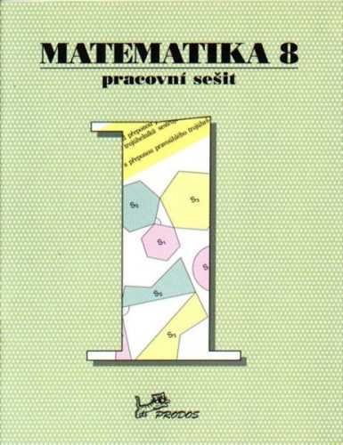 Matematika 8.r. pracovní sešit 1. díl - Molnár