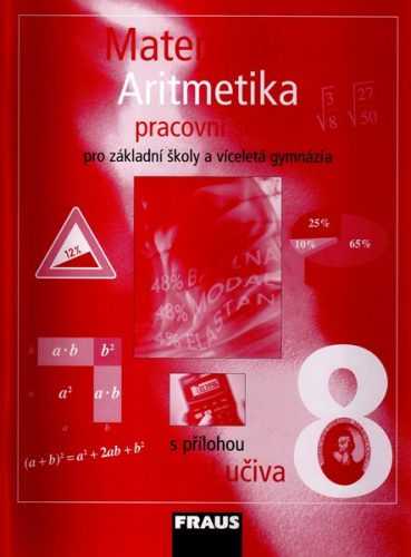 Matematika 8.r. základní školy a víceletá gymnázia - Aritmetika - pracovní sešit - Binterová H.