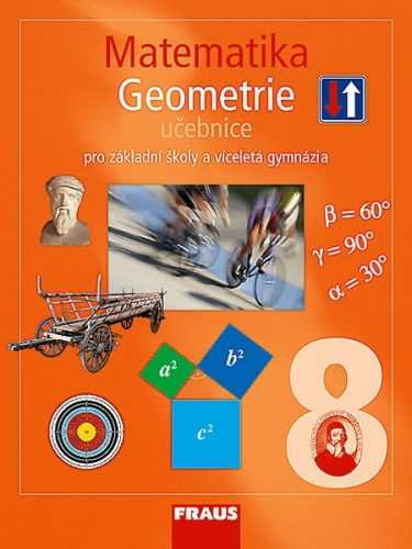 Matematika 8.r. základní školy a víceletá gymnázia - Geometrie - učebnice - Binterová H.