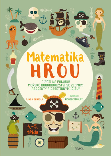 Matematika hrou 6: 4.–5. třída. Piráti na palubu! Mořské dobrodružství se zlomky