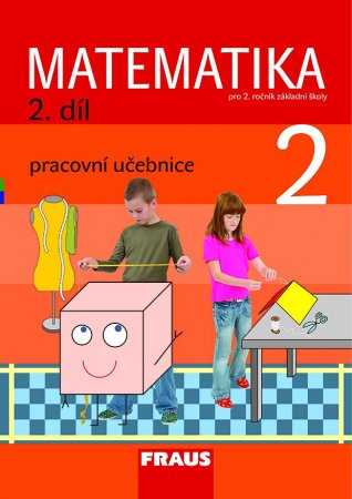 Matematika pro 2. ročník základní školy 2.díl - pracovní učebnice - Hejný