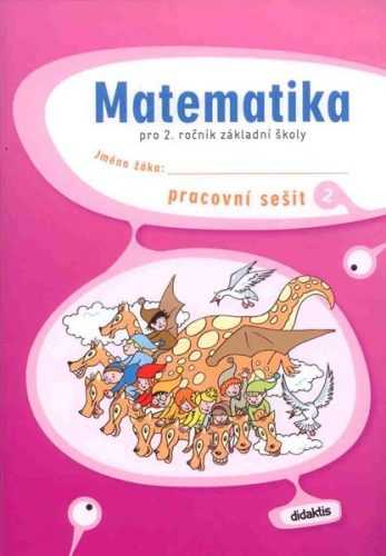 Matematika pro 2. ročník základní školy - pracovní sešit 2 - Korityák S.