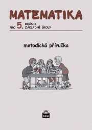 Matematika pro 5. ročník ZŠ - metodická příručka - Vacková I. a kolektiv