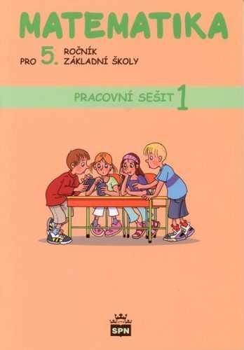 Matematika pro 5.ročník základní školy - pracovní sešit 1 - Vacková I.