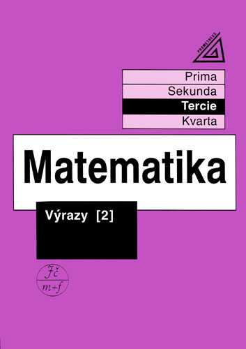 Matematika-výrazy 2 pro nižší třídy VG(Tercie) - Herman