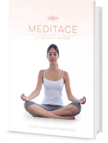 Meditace - Fit na těle i na duši